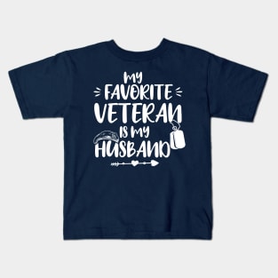 My Favorite Veteran Is My Husband, Us Veterans Day Gift, Husbands Gits Kids T-Shirt